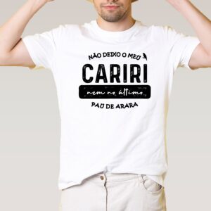 Camisa unissex, estampa: não deixo o meu cariri